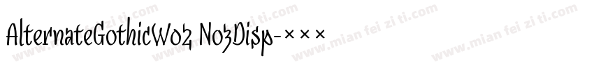 AlternateGothicW02 No3Disp字体转换